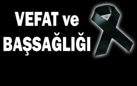 YAZAR MUSTAFA SANCAR'IN BABASI VEFAT ETTİ