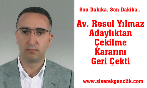 RESUL YILMAZ ADAYLIĞA GERİ DÖNDÜ