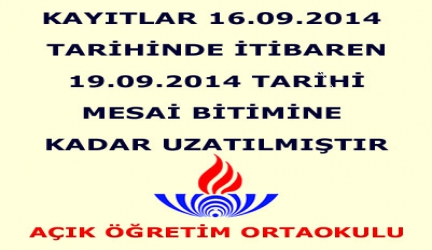 AÇIK ÖĞRETİM ORTAOKUL KAYITLARI UZATILDI