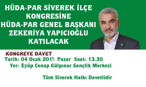 HÜDA-PAR BAŞKANI YAPICIOĞLU SİVEREK'E GELİYOR