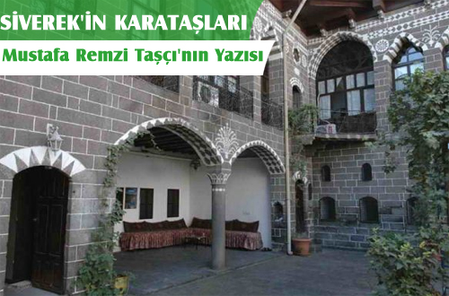 SİVEREK'İN KARATAŞLARI