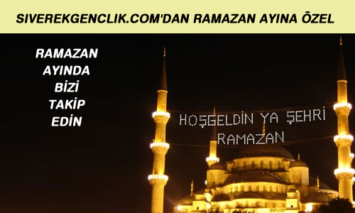SİVEREK'TE RAMAZAN AYI