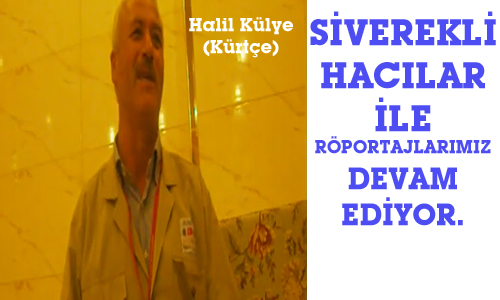 SİVEREKLİ HACILAR ANLATIYOR 3