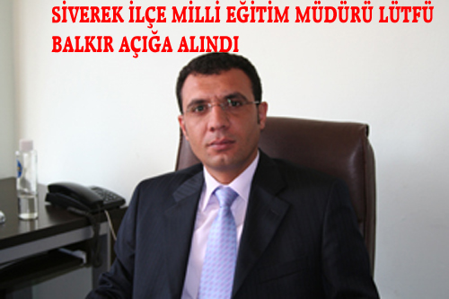 M.LÜTFÜ BALKIR AÇIĞA ALINDI