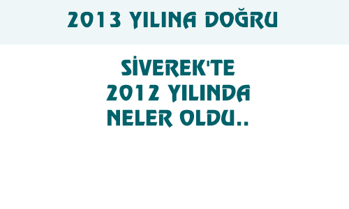 2012 YILINDA SİVEREK'TE NELER OLMUŞ (1)