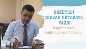 Dağımız kara, bahtımız kara olmasın