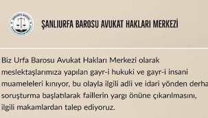 Adana'da avukatların darp edilmesine Urfa Barosu Avukat Hakları Merkezinden tepki