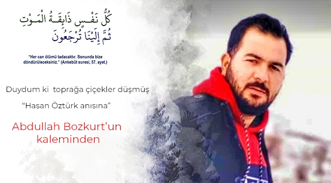 Duydum ki toprağa çiçekler düşmüş