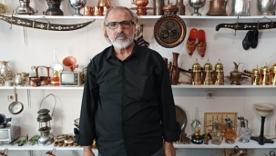 Emekli memurun antika merakı antika dükkânı açtırdı