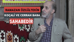 Özgültekin: Koçali Baba ve Cerrah Baba sahabedir