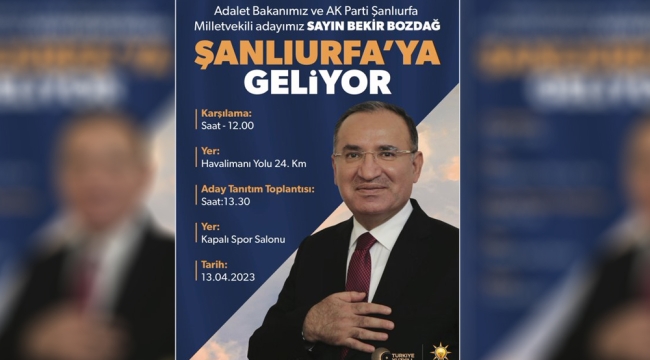 Bakan Bozdağ Şanlıurfa'ya geliyor