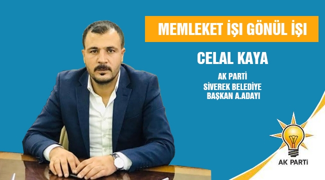 AK Parti Siverek Belediye Başkan A.Adayı Celal Kaya Kimdir?