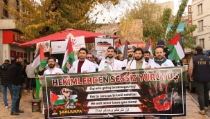 Urfa'da hekimler siyonist zulme dur demek için yürüdü