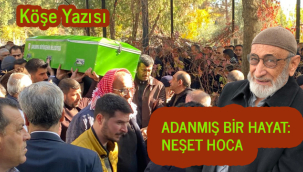 Adanmış bir hayat: Neşet Hoca !