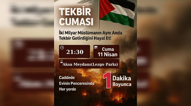 Siverek'ten Gazze'ye tekbir sesleri yükselecek!