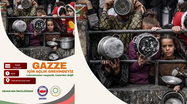 Şanlıurfa'da Gazze için açlık grevi başlıyor