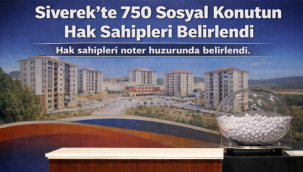 Siverek'te 750 Sosyal Konutun Hak Sahipleri Belirlendi