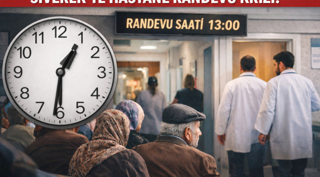 Siverek'te Hastane Randevu Saatleri Tepki Çekti