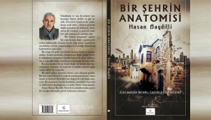Yazar Hasan Baydilli'nin "Bir Şehrin Anatomisi" kitabı yakında!