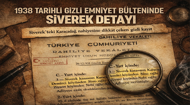 1938 Tarihli Gizli Emniyet Bülteninde Siverek Detayı