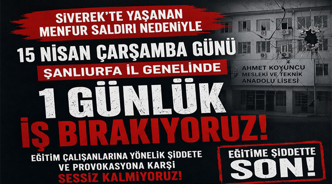 Eğitim Bir-Sen'den il genelinde iş bırakma kararı