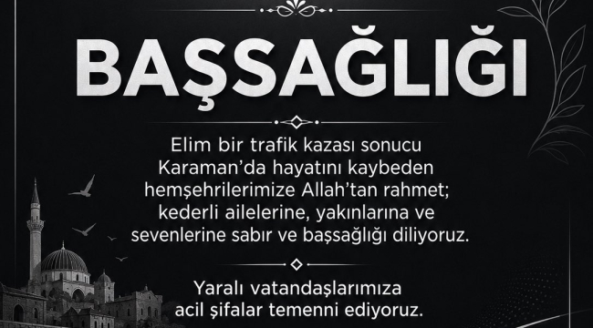 AK Parti Siverek İlçe Başkanı Cengiz Özyaranlıoğlu'ndan Taziye Mesajı